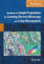 Handbook of Sample Preparation for Scanning Electron Microscopy and X-Ray Microanalysis