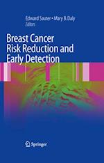 Breast Cancer Risk Reduction and Early Detection