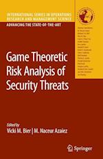 Game Theoretic Risk Analysis of Security Threats