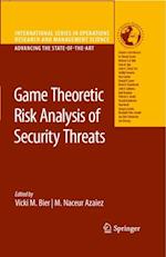 Game Theoretic Risk Analysis of Security Threats