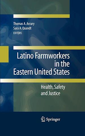Latino Farmworkers in the Eastern United States