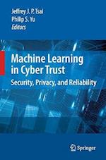 Machine Learning in Cyber Trust