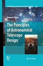 Principles of Astronomical Telescope Design