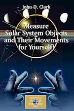 Measure Solar System Objects and Their Movements for Yourself!