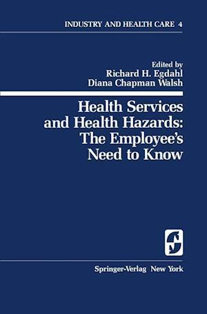 Health Services and Health Hazards: The Employee’s Need to Know