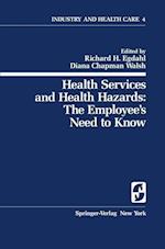 Health Services and Health Hazards: The Employee’s Need to Know