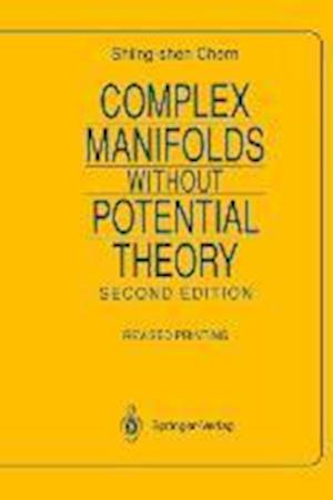 Complex Manifolds without Potential Theory