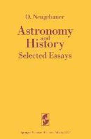 Astronomy and History Selected Essays