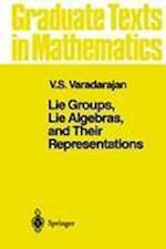 Lie Groups, Lie Algebras, and Their Representations
