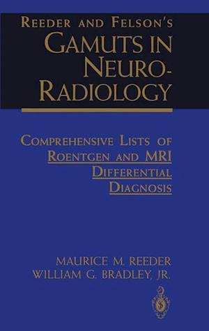 Reeder and Felson’s Gamuts in Neuro-Radiology
