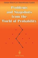Problems and Snapshots from the World of Probability