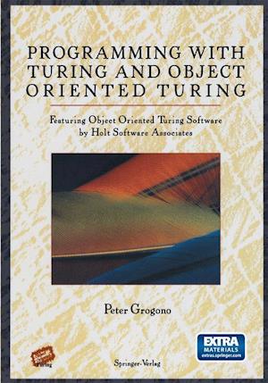 Programming with Turing and Object Oriented Turing