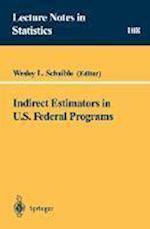 Indirect Estimators in U.S. Federal Programs