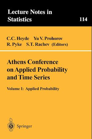 Athens Conference on Applied Probability and Time Series Analysis