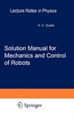 Solution Manual for Mechanics and Control of Robots