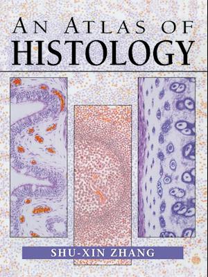 An Atlas of Histology
