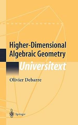 Higher-Dimensional Algebraic Geometry