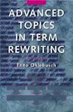 Advanced Topics in Term Rewriting