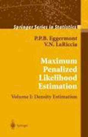 Maximum Penalized Likelihood Estimation