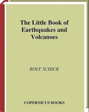 The Little Book of Earthquakes and Volcanoes