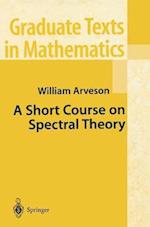 A Short Course on Spectral Theory