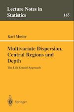 Multivariate Dispersion, Central Regions, and Depth