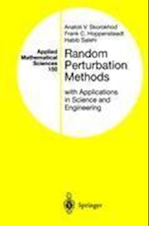 Random Perturbation Methods with Applications in Science and Engineering