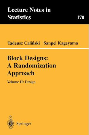 Block Designs: A Randomization Approach