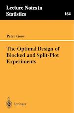 The Optimal Design of Blocked and Split-Plot Experiments