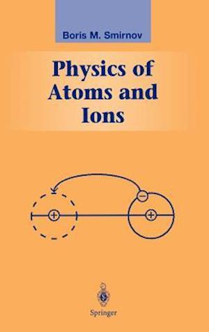 Physics of Atoms and Ions