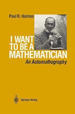 I Want to be a Mathematician