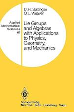 Lie Groups and Algebras with Applications to Physics, Geometry, and Mechanics
