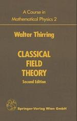 A Course in Mathematical Physics 2 : Classical Field Theory 