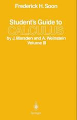 Student’s Guide to Calculus by J. Marsden and A. Weinstein