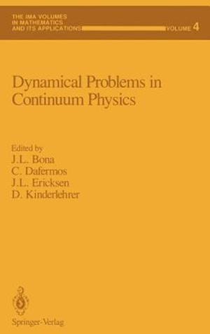 Dynamical Problems in Continuum Physics