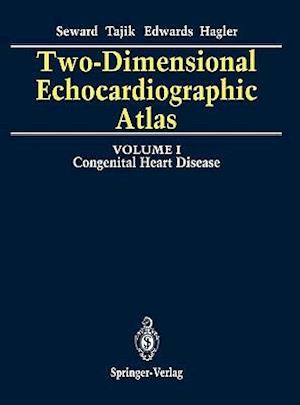 Two-Dimensional Echocardiographic Atlas