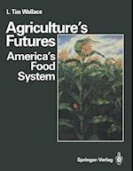 Agriculture's Futures