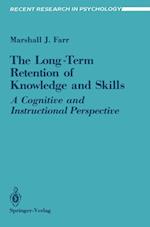 The Long-Term Retention of Knowledge and Skills