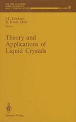 Theory and Applications of Liquid Crystals