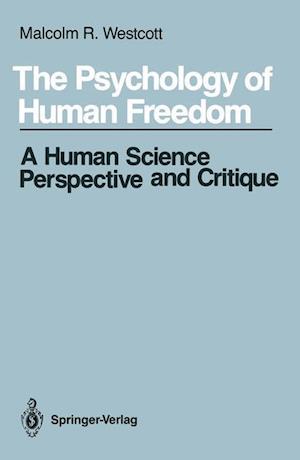 The Psychology of Human Freedom