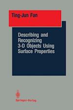 Describing and Recognizing 3-D Objects Using Surface Properties