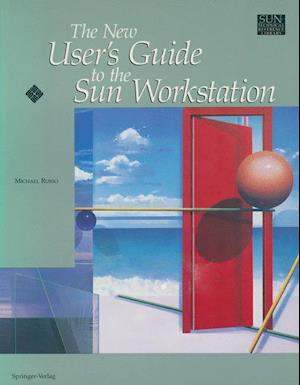 The New User’s Guide to the Sun Workstation