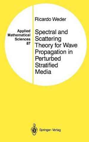 Spectral and Scattering Theory for Wave Propagation in Perturbed Stratified Media