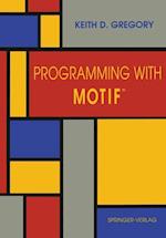 Programming with Motif™