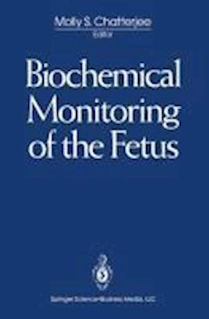 Biochemical Monitoring of the Fetus