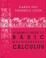 Student's Guide to Basic Multivariable Calculus