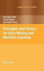 Principles and Theory for Data Mining and Machine Learning