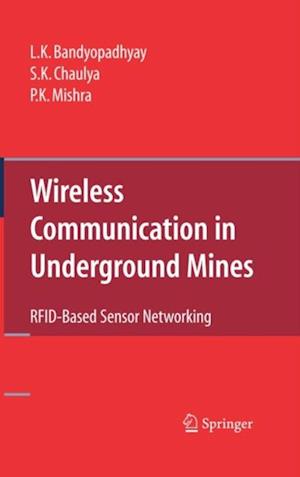 Wireless Communication in Underground Mines