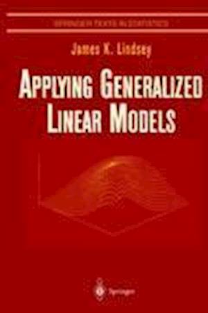 Applying Generalized Linear Models