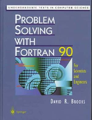 Problem Solving with FORTRAN 90